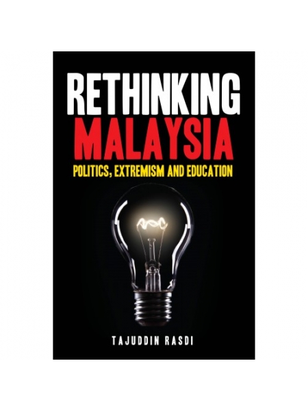 Rethinking Malaysia: Politics,...
