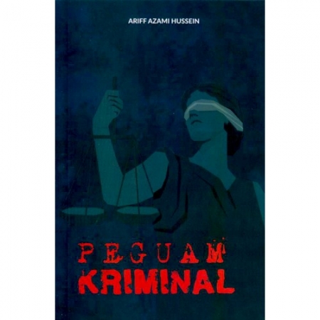 PEGUAM KRIMINAL | ARIFF AZAMI HUSSEIN