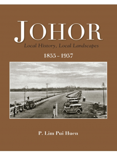 Johor Local History, Local Landscapes 