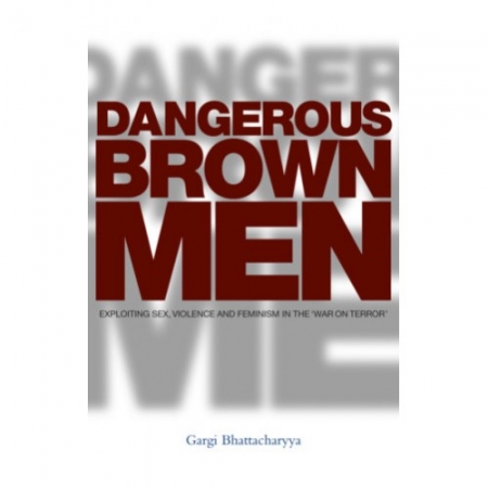 DANGEROUS BROWN MEN BY GARGI BHATTACHARYYA