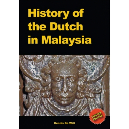 HISTORY OF THE DUTCH IN MALAYSIA