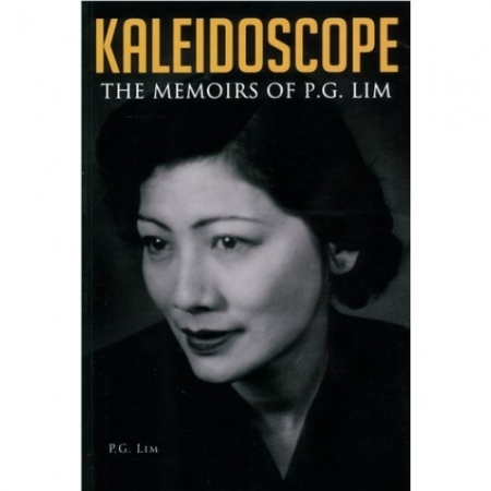 KALEIDOSCOPE: THE MEMOIRS OF P.G. LIM (HB)