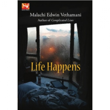 LIFE HAPPENS BY MALACHI EDWIN VETHAMANI