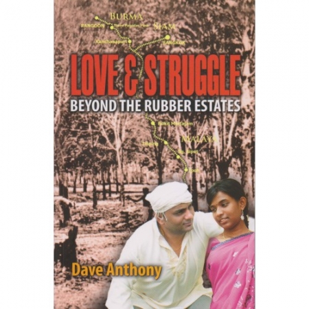 LOVE & STRUGGLE: BEYOND THE RUBBER ESTATES