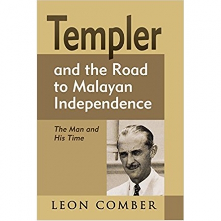 TEMPLER AND THE ROAD TO MALAYA...