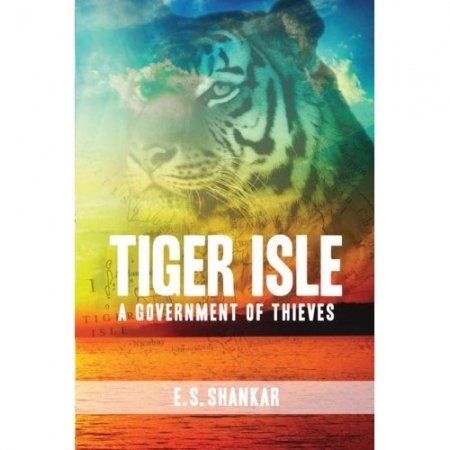 TIGER ISLE: A GOVERNMENT OF THIEVES