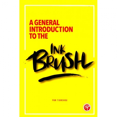 A GENERAL INTRODUCTION TO THE INK BRUSH
