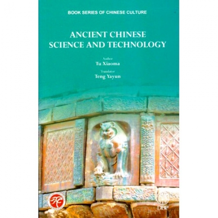 ANCIENT CHINESE SCIENCE AND TE...