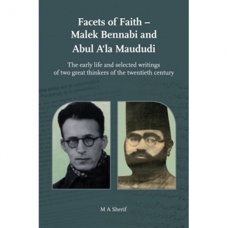 FACETS OF FAITH BY MALEK BENNABI AND ABUL A’LA MAUDUDI