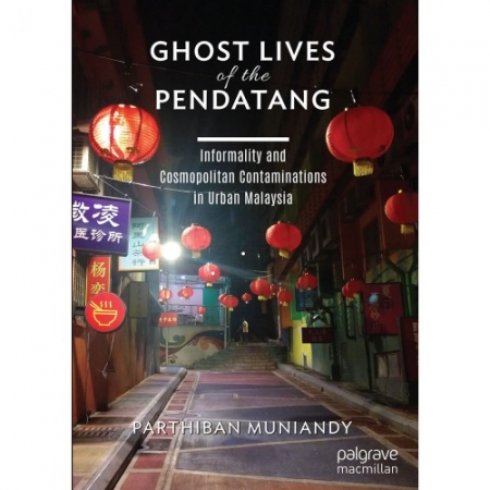 GHOST LIVES OF THE PENDATANG: ...