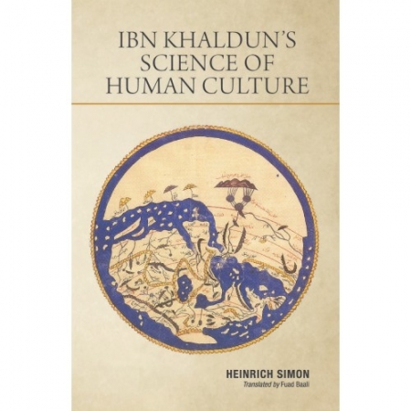 IBN KHALDUN’S SCIENCE OF HUMAN CULTURE