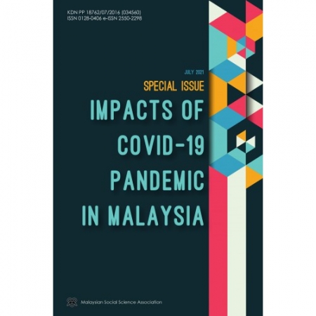 IMPACT OF COVID-19 PANDEMIC IN MALAYSIA | SPECIAL ISSUE JULY 2021
