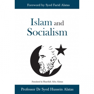 ISLAM AND SOCIALISM (PROFESSOR DR SYED HUSSEIN ALATAS)