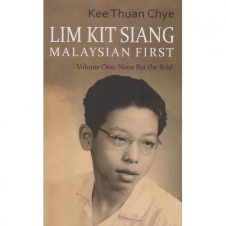 LIM KIT SIANG : MALAYSIAN FIRST