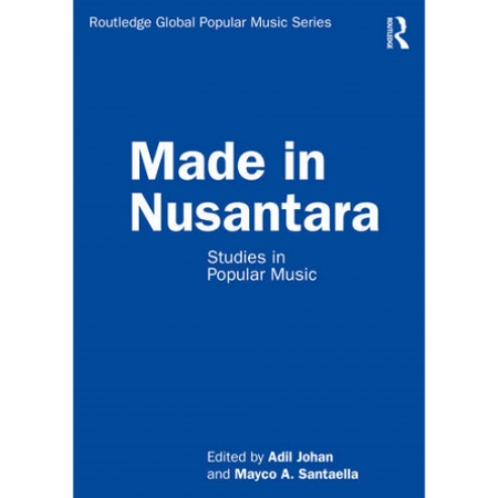 MADE IN NUSANTARA : STUDIES IN POPULAR MUSIC