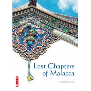 LOST CHAPTERS OF MALACCA