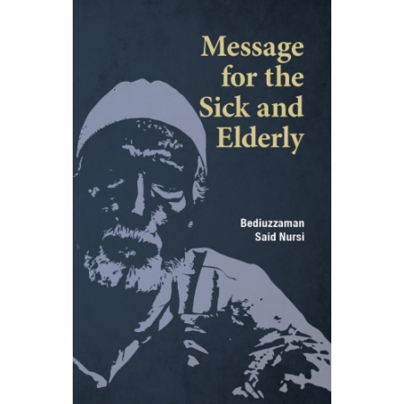 MESSAGE FOR THE SICK AND ELDERLY