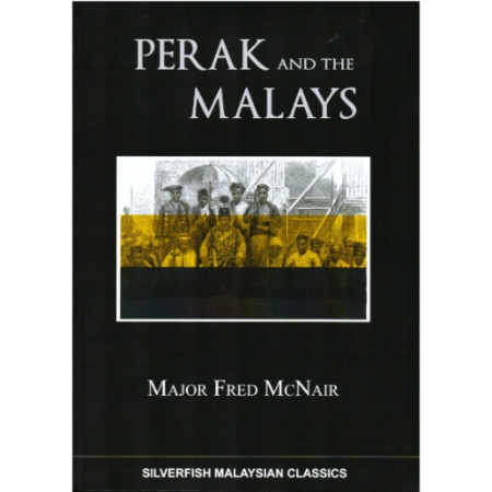 PERAK AND THE MALAYS