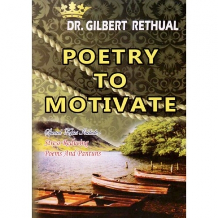 POETRY TO MOTIVATE | DR. GILBERT RETHUAL
