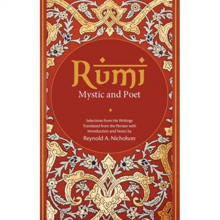 RUMI: MYSTIC AND POET