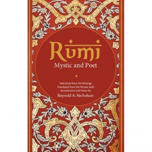 RUMI: MYSTIC AND POET