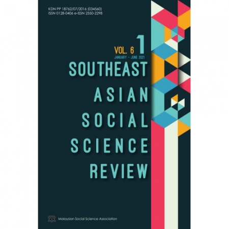 SOUTHEAST ASIAN SOCIAL SCIENCE REVIEW VOL 6 NO 1 JANUARY - JUNE 2021