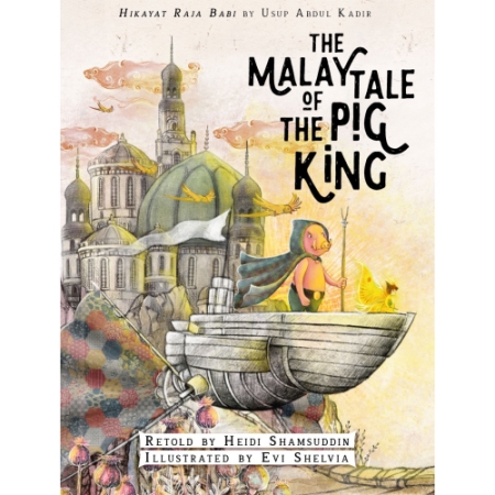 THE MALAY TALE OF THE PIG KING