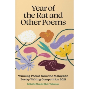 YEAR OF THE RAT AND OTHER POEMS | EDITED BY MALACHI EDWIN VETHAMANI
