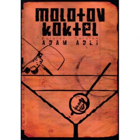 MOLOTOV KOKTEL BY ADAM ADLI