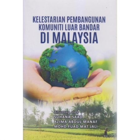 KELESTARIAN PEMBANGUNAN KOMUNITI LUAR BANDAR DI MALAYSIA