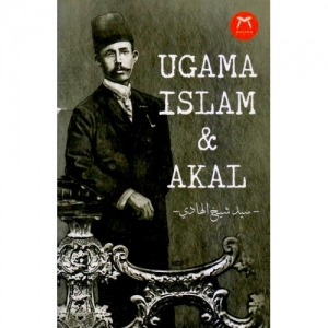 UGAMA ISLAM & AKAL BY SYED SYEIKH ALHADI