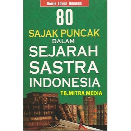 80 SAJAK PUNCAK DALAM SEJARAH SASTRA INDONESIA