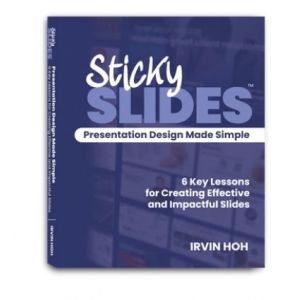 Sticky Slides- Presentation Design Made Simple, 6 Key Lessons for Creating Effective and Impactful Slides (SOFTCOVER)(20